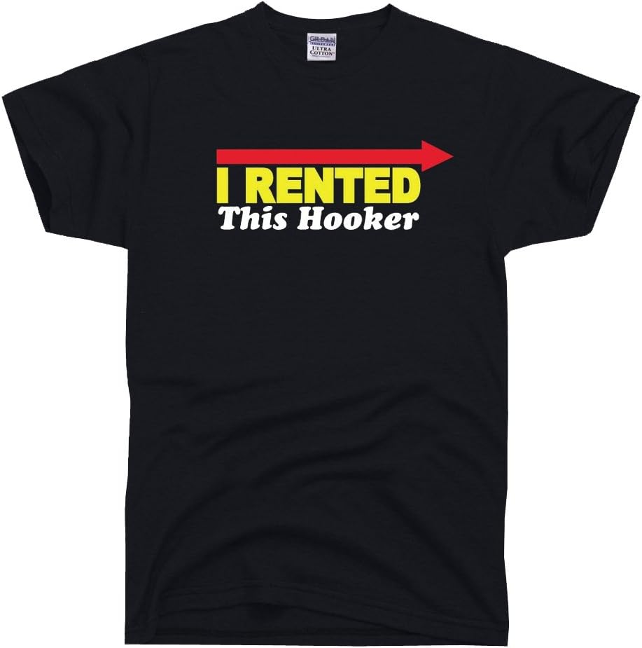 DIRTYRAGZ Men's I Rented This Hooker Funny T Shirt