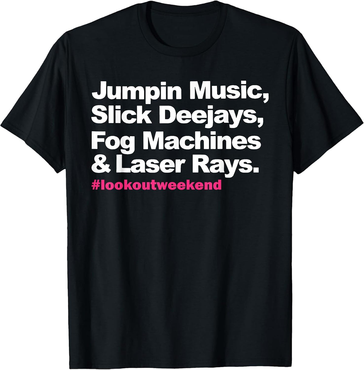 Jumpin Music Slick Deejays Fog Machines and Laser Rays T-Shirt