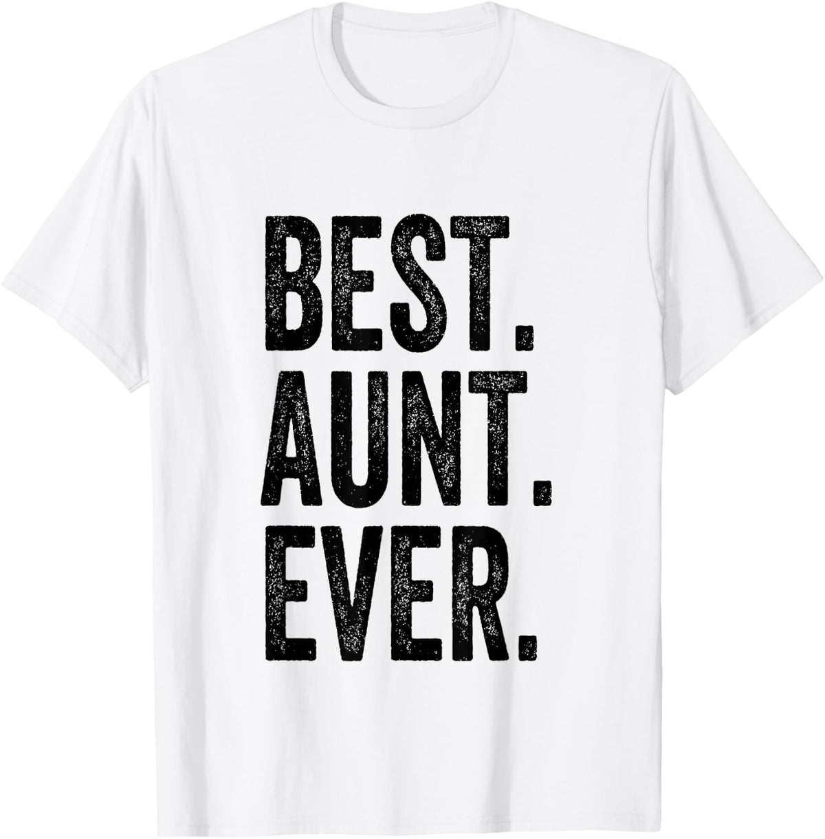 Best Aunt Ever T-Shirt