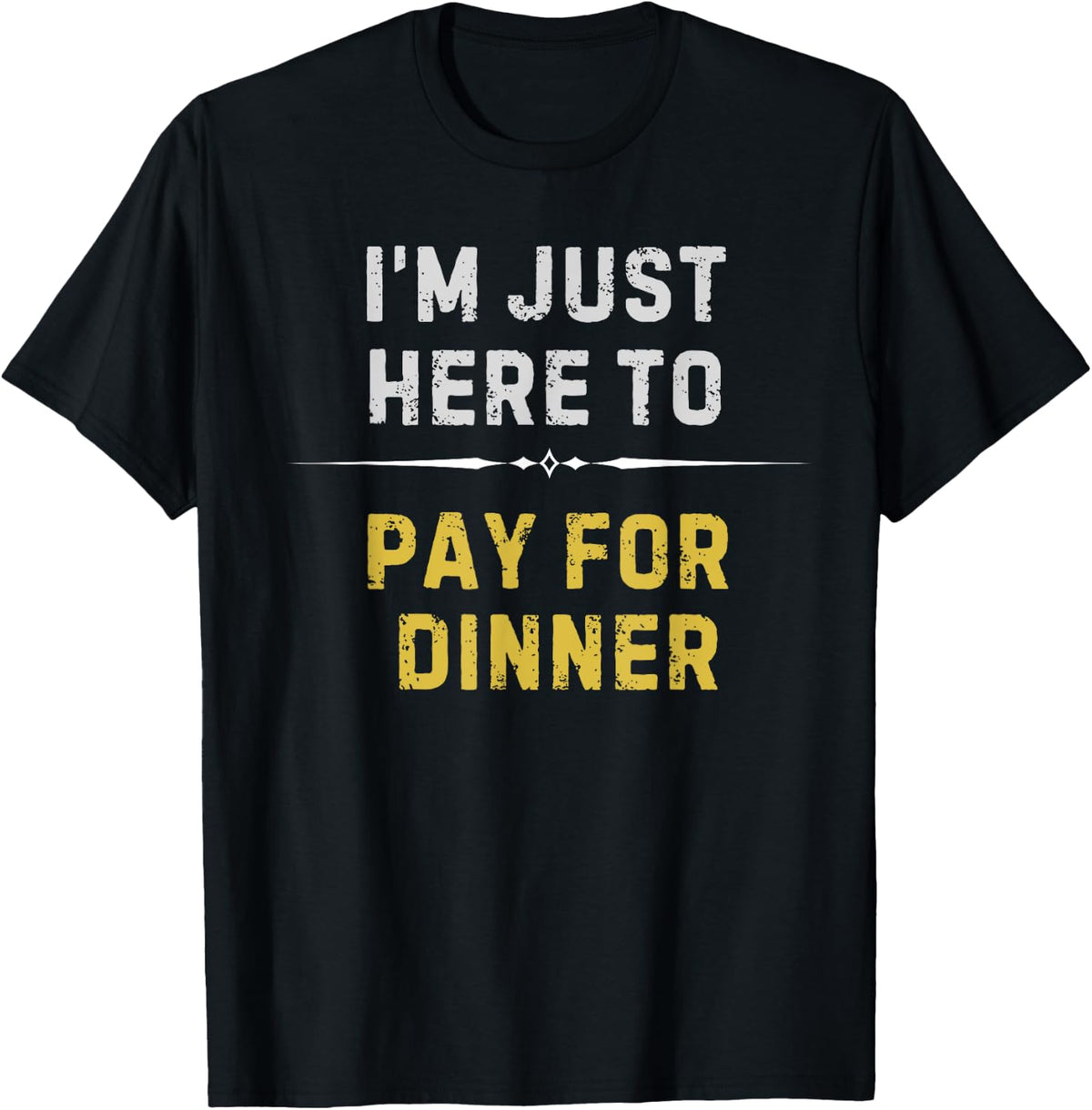 Things Dad Say - Funny Dad Jokes - Dad Humor T-Shirt