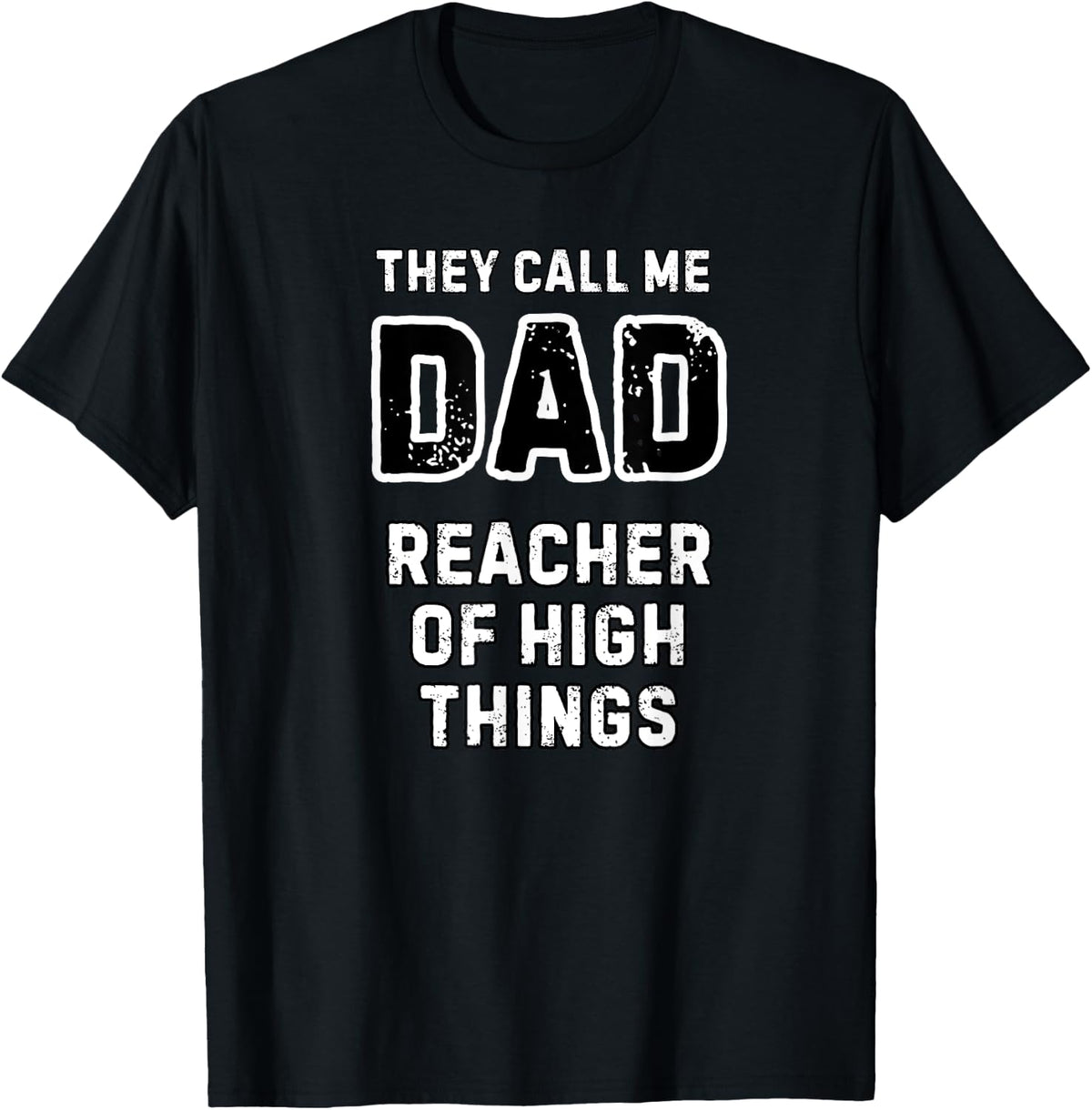 Things Dad Say - Funny Dad Jokes - Dad Humor T-Shirt