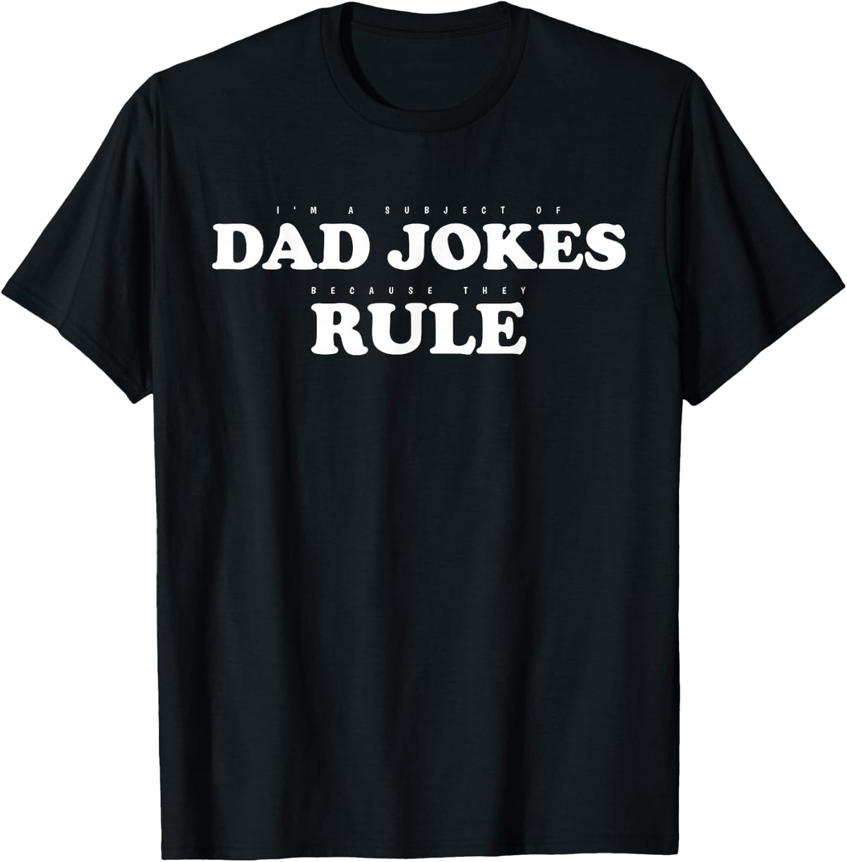 Dad Jokes Rule Funny Father Humor Quote T-Shirt
