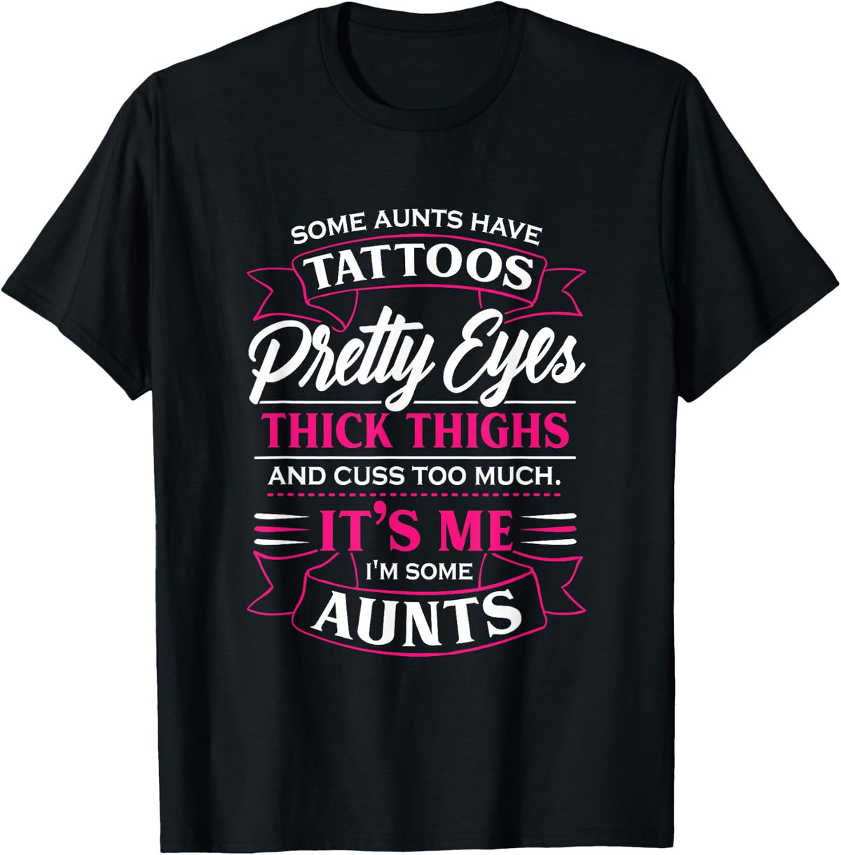 Some Aunts Cuss Too Much Auntie Quotes T-Shirt