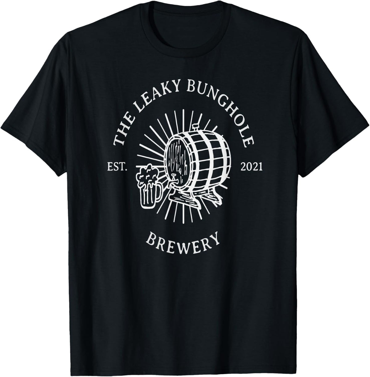 The Leaky Bunghole Brewery - Funny Craft Beer - T-Shirt