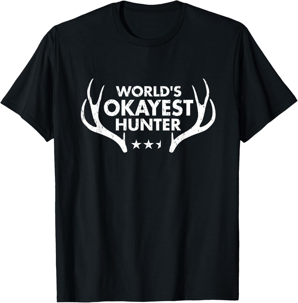 World's Okayest Hunter Funny Deer Hunting Gift T-Shirt