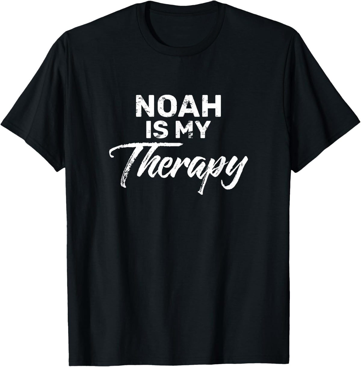 NOAH is My Therapy T-Shirt Name Noahs T-Shirt