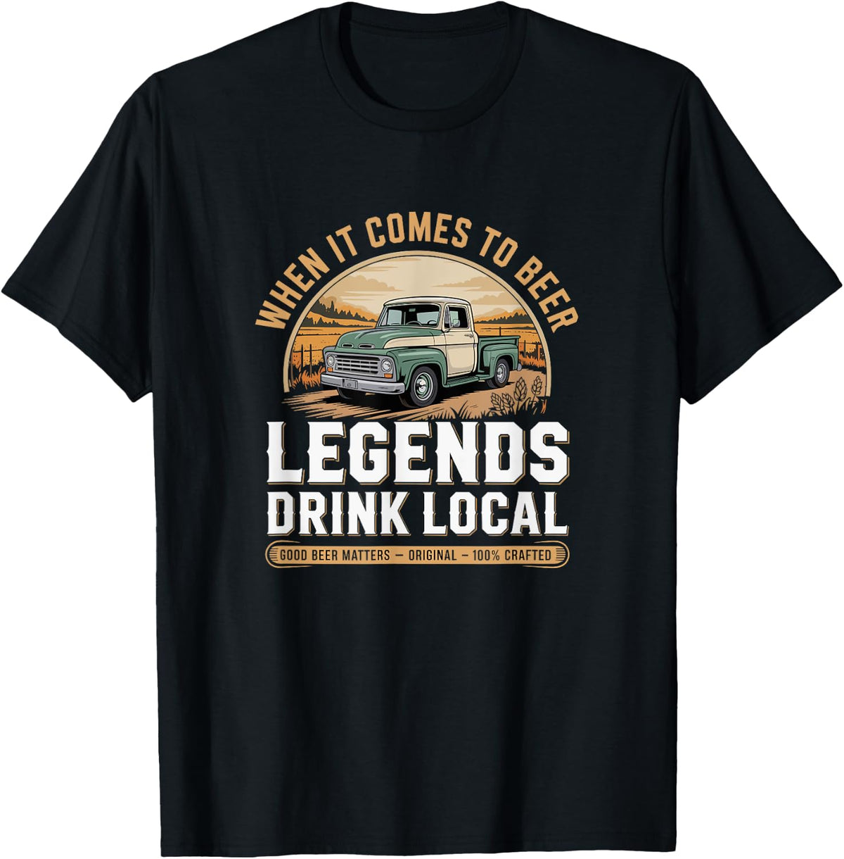 Legends Drink Local Vintage Brewery Craft Beer Micro Brewing T-Shirt