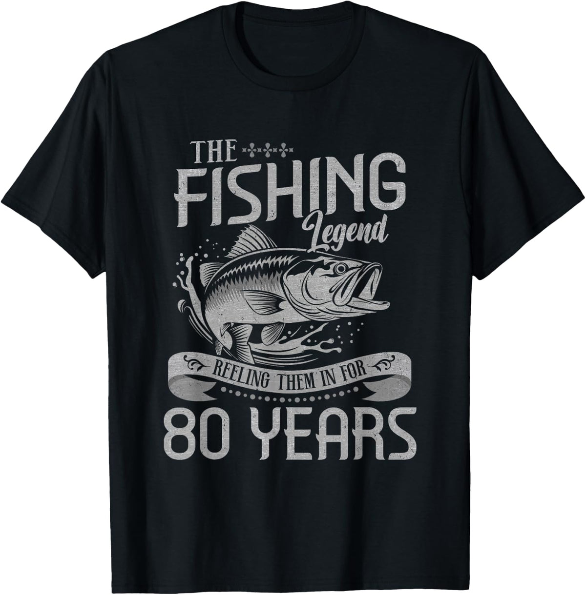 Fishing Legend 80 Years Old Gift Fisherman 80th Birthday Men T-Shirt
