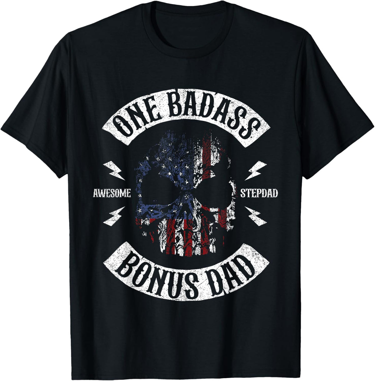One Badass Bonus Stepdad Birthday Step Dad T-Shirt