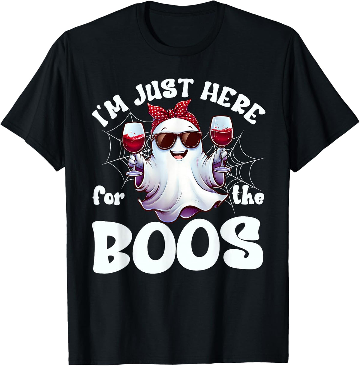 I'm Just Here For The Boos Halloween Women Ghost Cute Funny T-Shirt