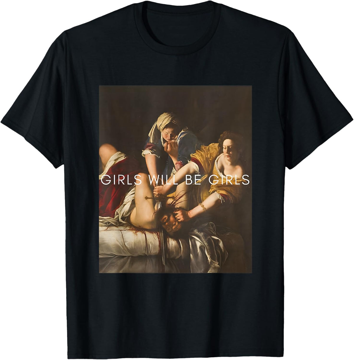 Girl Will Be Girls Judith Holofernes Feminist Girl Power T-Shirt