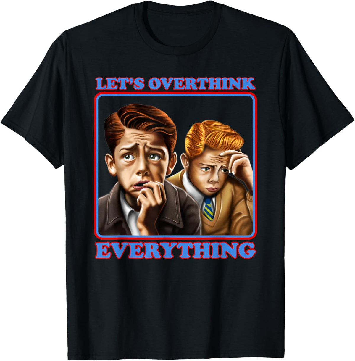 Let's Overthink Everything Shirt Funny Antisocial Introvert T-Shirt