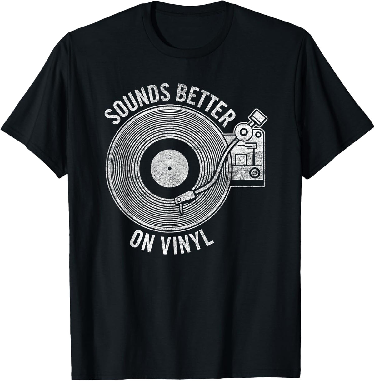 Sounds Better on Vinyl T-Shirt - Record Album Lover Gift T-Shirt