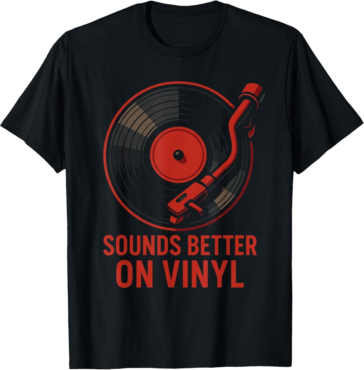 Sounds Better On Vinyl Retro Music Lovers T-Shirt