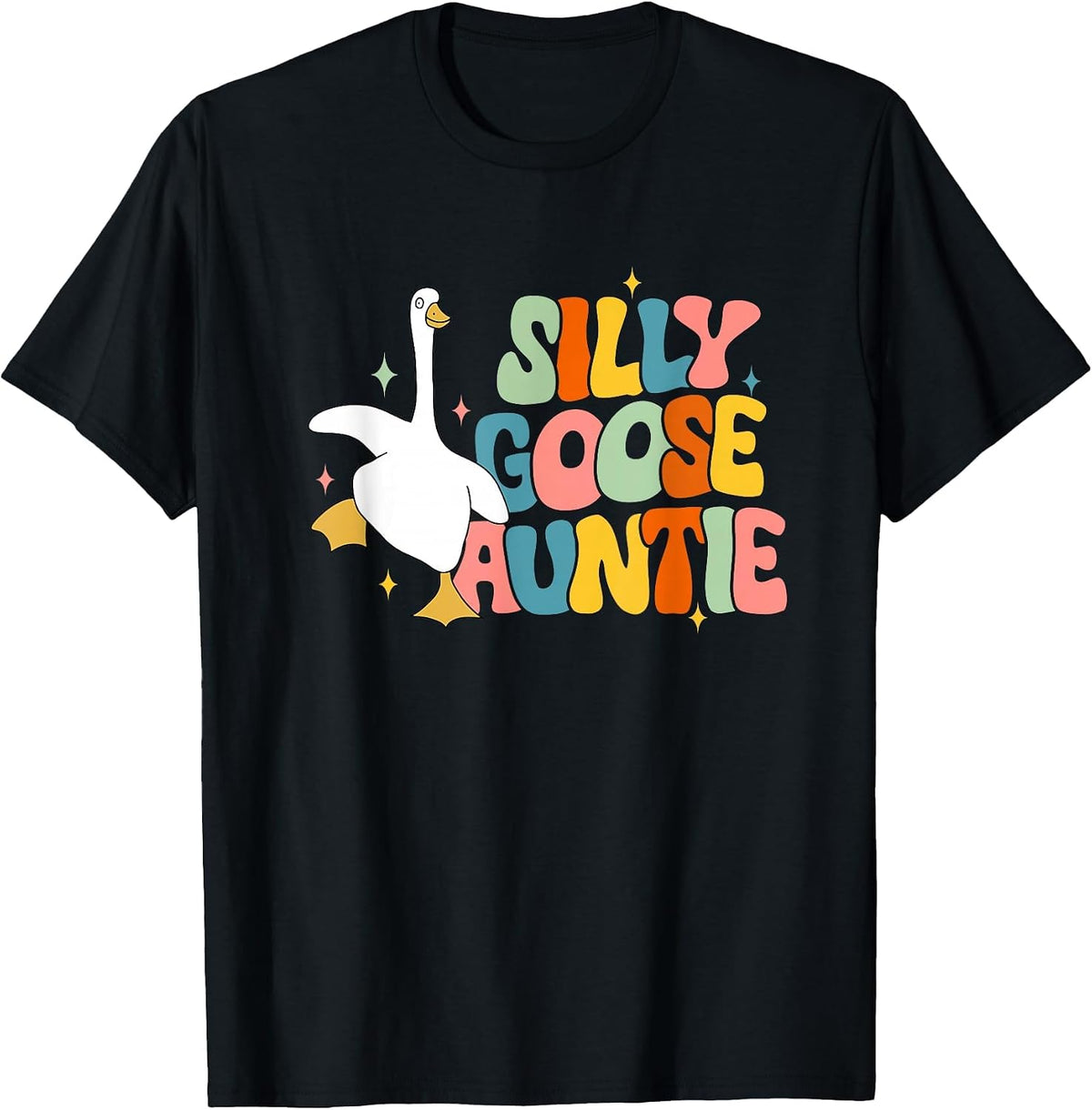Silly Goose Auntie Funny Aunts Sayings for Auntie T-Shirt