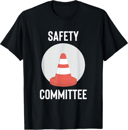 Safety Committee with Traffic Cone T-Shirt