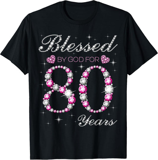 Blessed By God for 80 Years Old 80th Birthday Party B-Day T-Shirt
