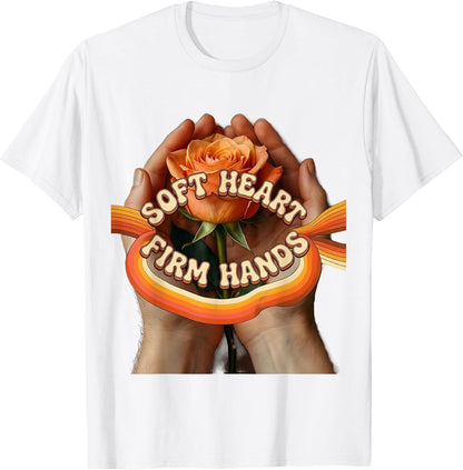 Soft Heart Firm Hands Choke Me Respectfully Design T-Shirt