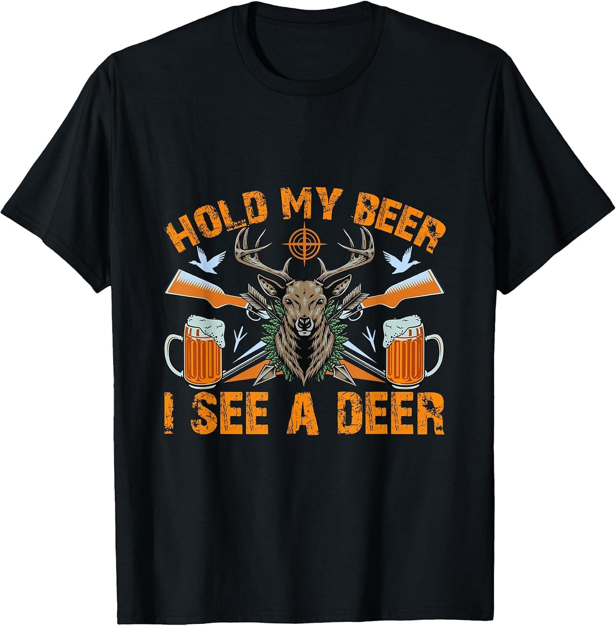 Hold-My Beer I See a Deer Funny Hunting and Beer T-Shirt
