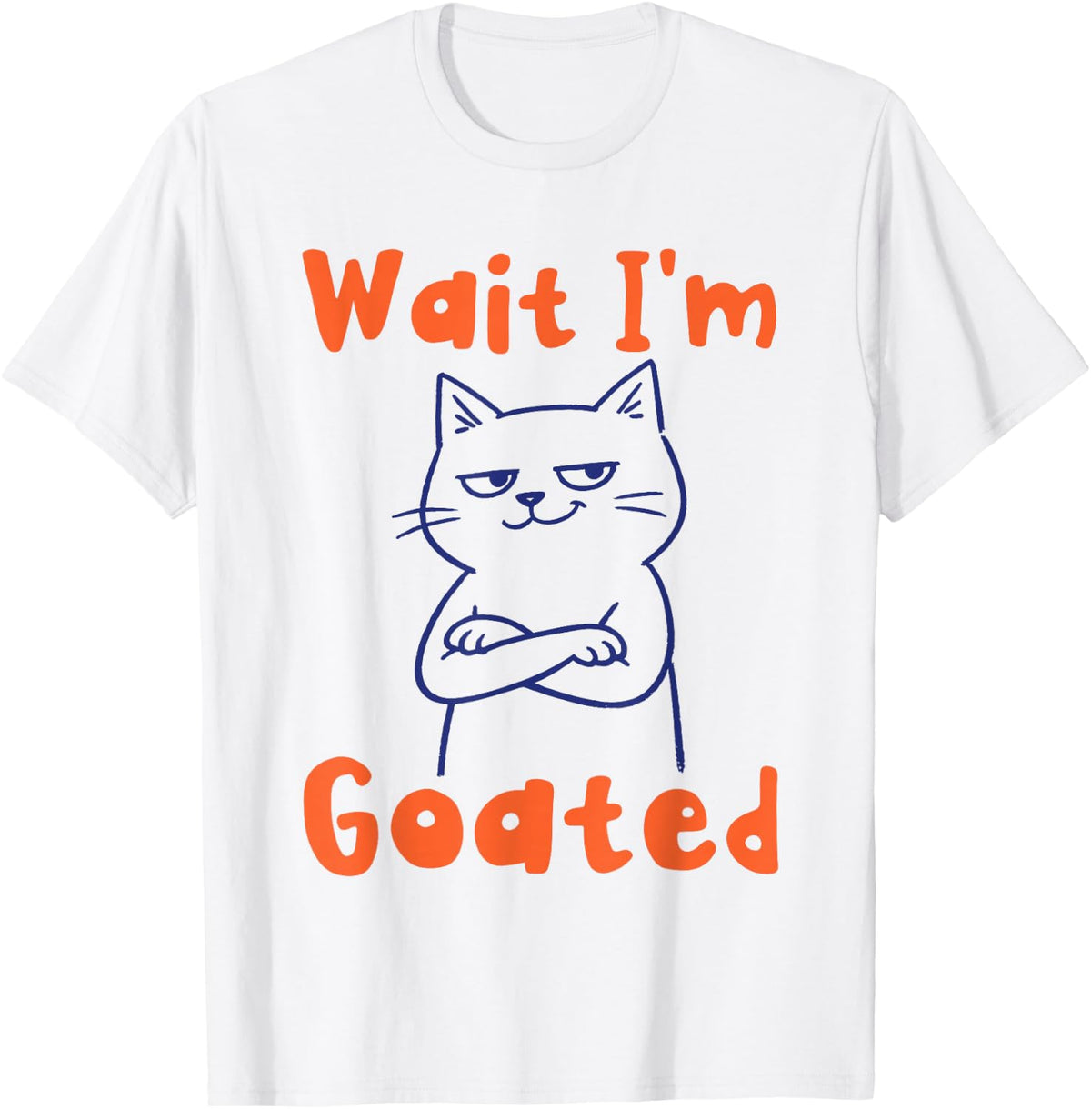 Wait I'm Goated Funny Cat Gen Alpha Meme T-Shirt