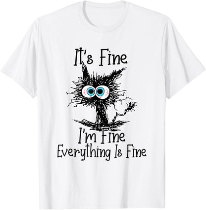 Funny Black Cat It's Fine I'm Fine Everything is Fine T-Shirt Small