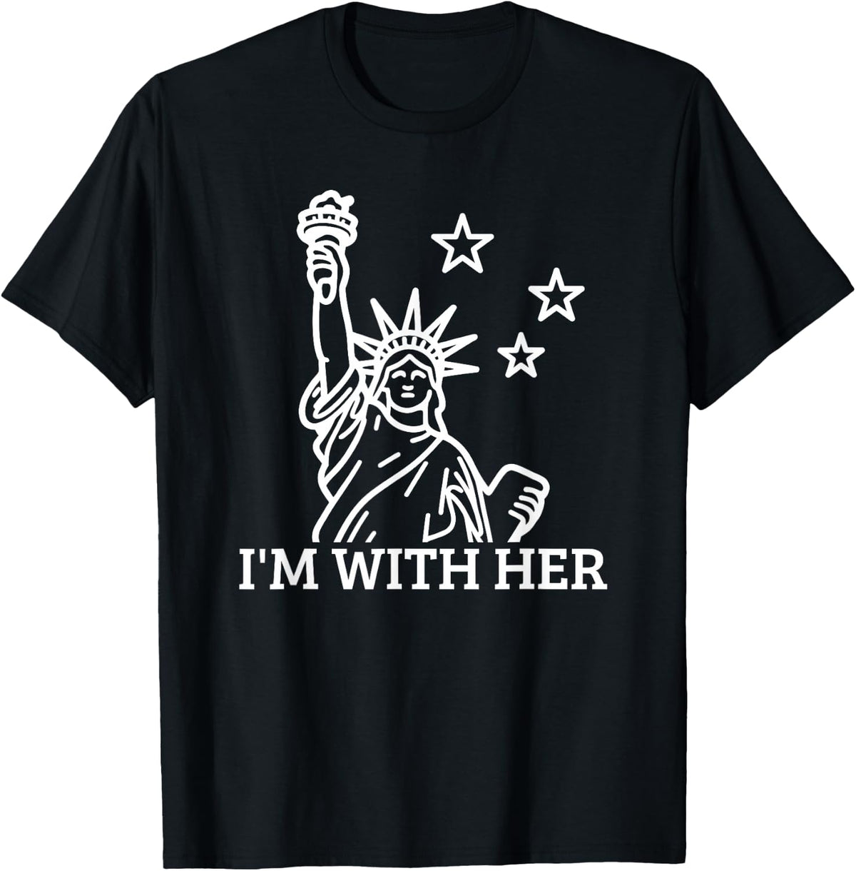 I'm with Her Statue of Liberty T-Shirt