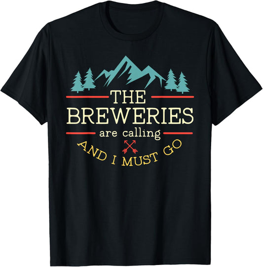 Vintage Beer Breweries are Calling and I Must Go Craft Beer T-Shirt Small