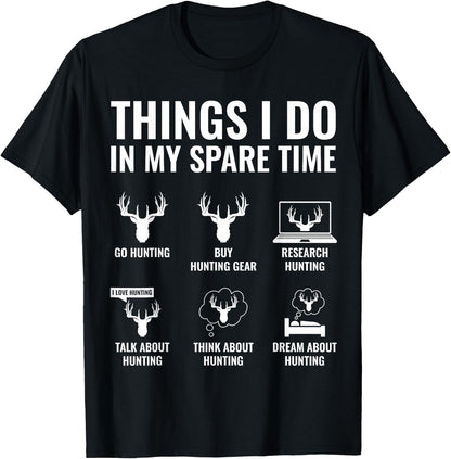 Things I Do in My Spare Time Funny Hunting Lover Deer Hunter T-Shirt