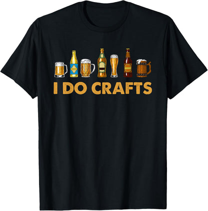 Craft Beer Vintage I Do Crafts Home Brewing Art T-Shirt