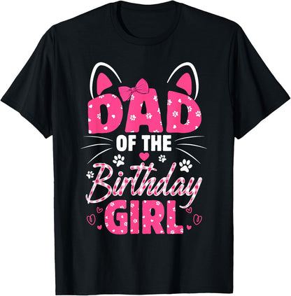 Dad Of The Birthday Girl Cat Kitty Family Matching T-Shirt