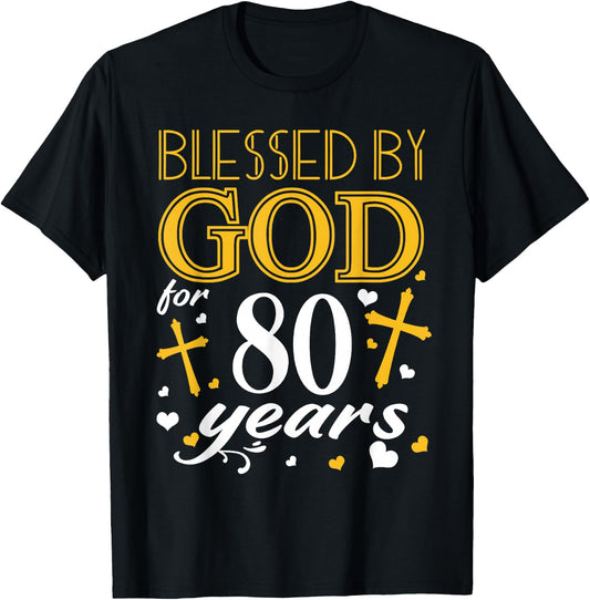 Vintage Blessed by God for 80 Years Happy 80th Birthday T-Shirt