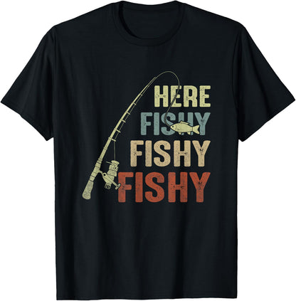 Here Fishy Fishy Fishy Fishing Angler Deep Sea Fishing Funny T-Shirt