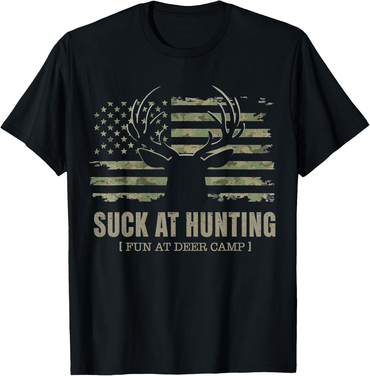 Suck At Hunting Fun At Deer Camp Funny Man Hunter Camping T-Shirt