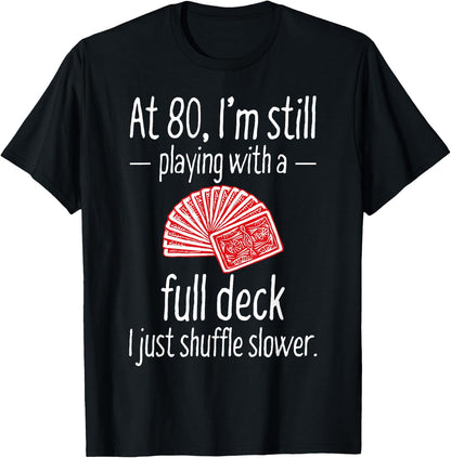 Funny 80th Birthday Gift 80 Year Old Cards T-Shirt